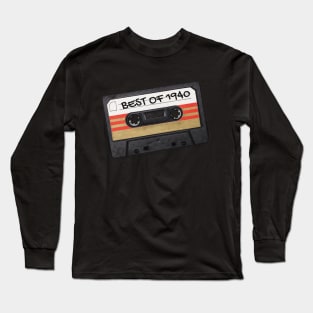 Best of 1940 music tape - Happy Birthday Long Sleeve T-Shirt